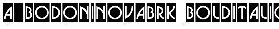 a_BodoniNovaBrk BoldItalic字体转换